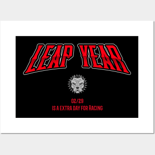 Leap Year 02/29 Is A Extra Day For Racing Cars Feb 29 Pitbull Dog Street Racing Racetrack February 29 Posters and Art